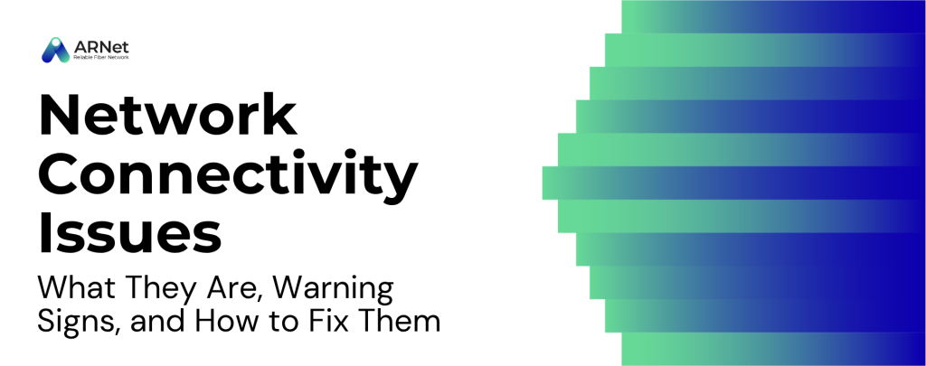 Network Connectivity Issues