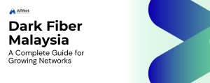 Dark Fiber Malaysia: A Complete Guide for Growing Networks